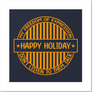 Happy holiday - Freedom of expression badge Posters and Art